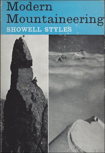 STYLES, Showell and JACKSON, John (forew.). - MODERN MOUNTAINEERING.