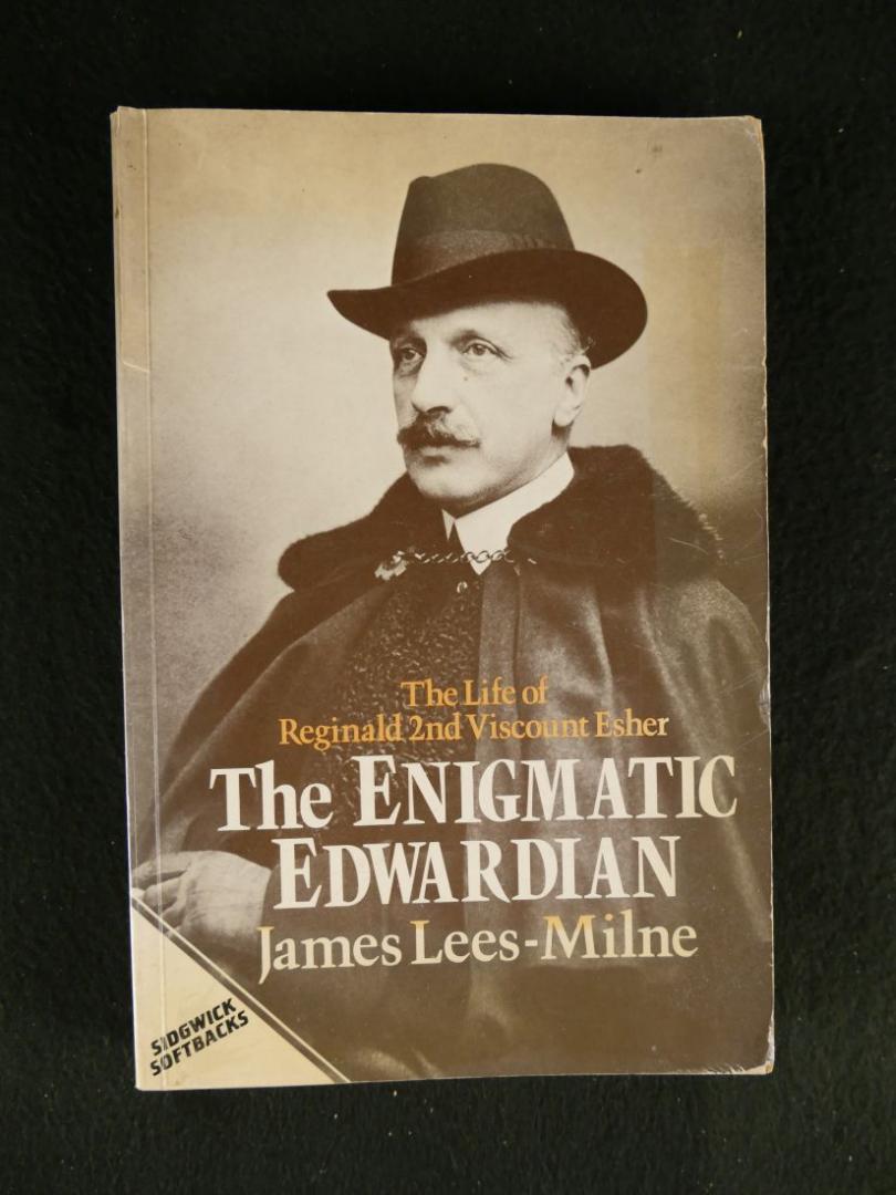 Lees-Milne, James - The Enigmatic Edwardian. The Life of Reginald 2nd Viscount Esher