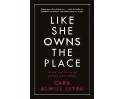 Cara Alwill - Like She Owns the Place
