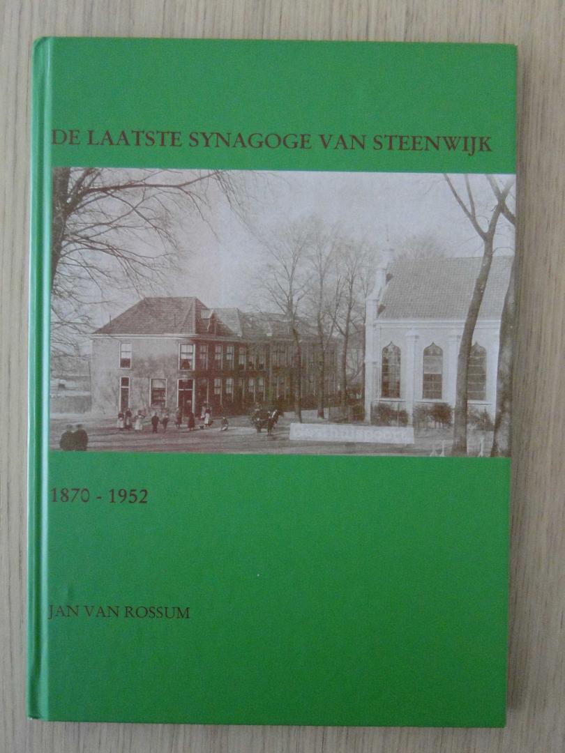 Rossum, J. van - De laatste synagoge van Steenwijk 1870-1952