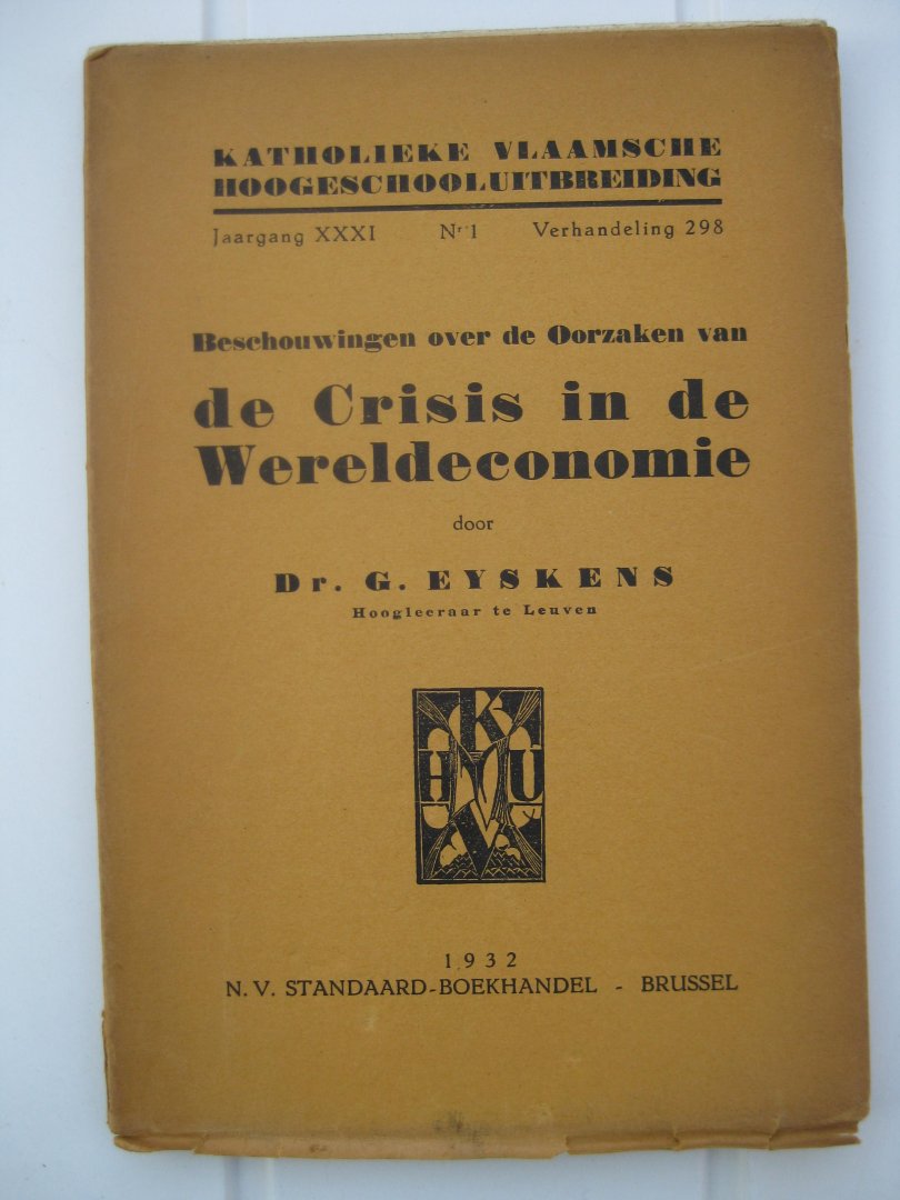 Eyskens, Gaston - Beschouwingen over de Oorzaken van de Crisis in de Wereldeconomie.