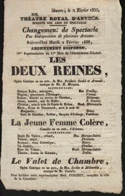THEATRE ROYAL D'ANVERS - Les Deux Reines. Opéra Comique en un acte, de Mrs. Fréderic Soulié et Arnold, musique de Mr. H. Monpou. (Changement de Spectacle Par Indisposition de plusieurs Artistes. Aujourd'hui Mardi 2 Février 1836). (Theaterprogramma).