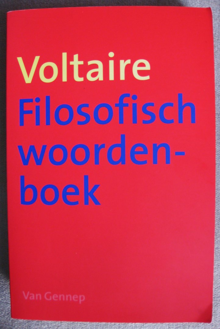 Voltaire - Voltaire  Filosofisch woordenboek