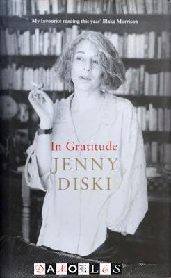 Jenny Diski - In Gratitude