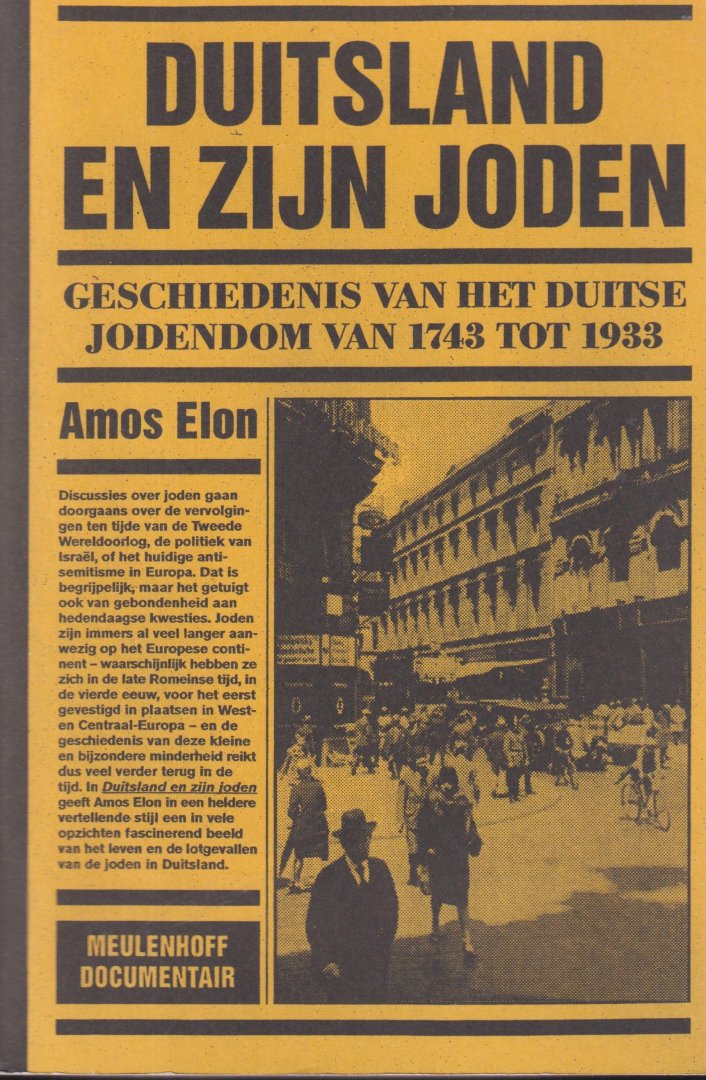 Elon, Amos - Duitsland en zijn joden. Geschiedenis van het Duitse jodendom van 1743 tot 1933