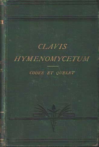 Cooke, M.C. & L. Quelet - Clavis Synoptica Hymenomycetum Europaeorum