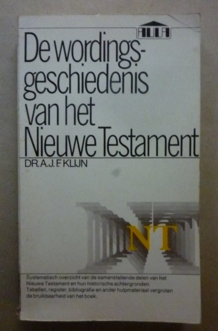 Dr.A.F.J. Klijn - De wordingsgeschiedenis van het Nieuwe Testament