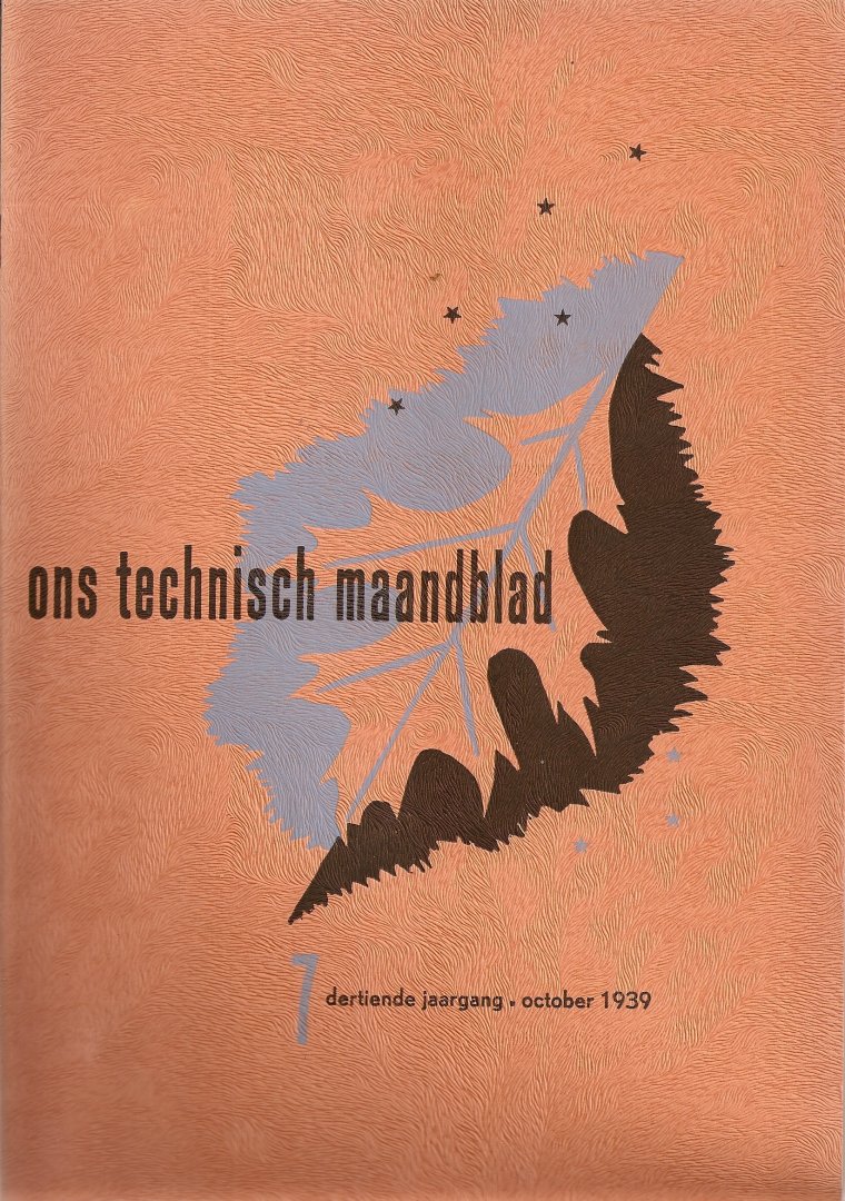 Blankenstein, A.H.G. Redactie. - Ons Technisch Maandblad. Nummer 7 1939, dertiende jaargang.