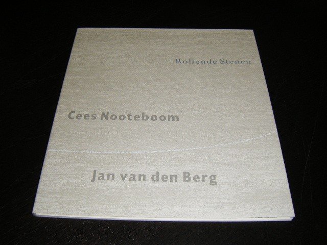 Cees Noteboom, Jan van den Berg - Rollende Stenen Getijde. Cees Noteboom Gedichten. Jan van den Berg Tekeningen en Schilderijen