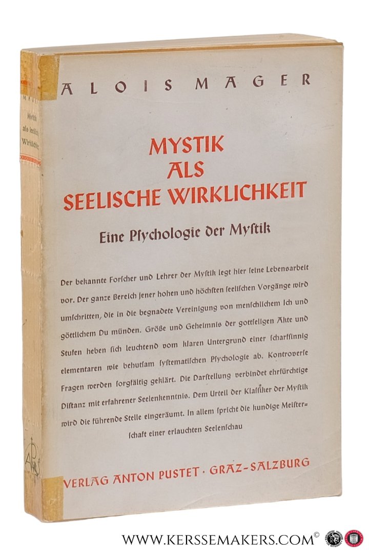 Mager, Alois. - Mystik als seelische Wirklichkeit. Eine Psychologie der Mystik.