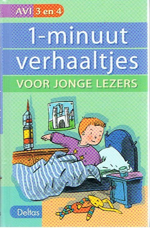 Vught, Hetty van - 1-Minuut verhaaltjes voor jonge lezers - AVI 3 en 4