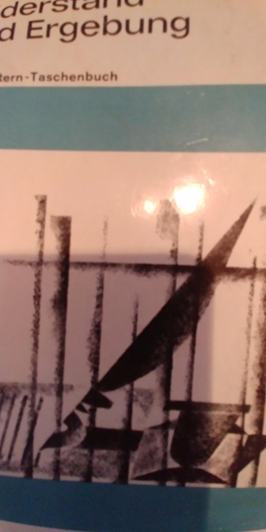 Bonhoeffer, Dietrich - Widerstand und Ergebung - Briefe and Aufzeichnungen uas der Haft. Herausgegeben von Eberhard Bethge