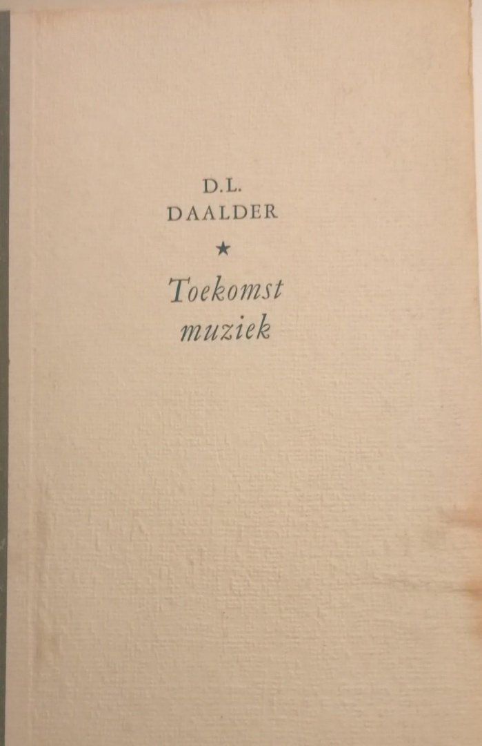 D.L. Daalder - Toekomst muziek