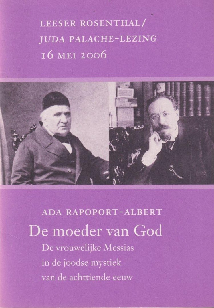 Rapoport-Albert, Ada - De moeder van God. De vrouwelijke Messias in de joodse mystiek van de achttiende eeuw