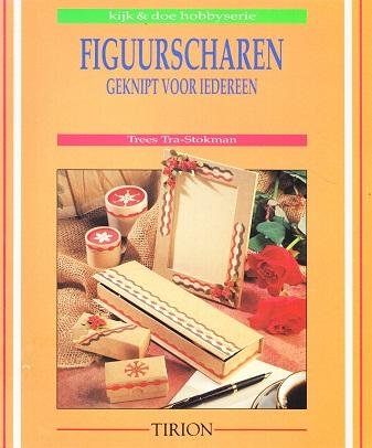 Trees Tra-Stokman - Figuurscharen geknipt voor iedereen