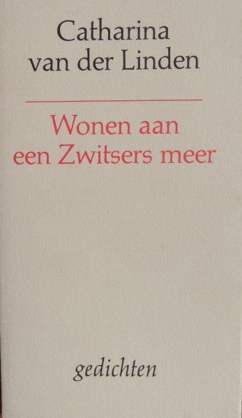 Linden, Catherina van der - Wonen aan een Zwitsers meer
