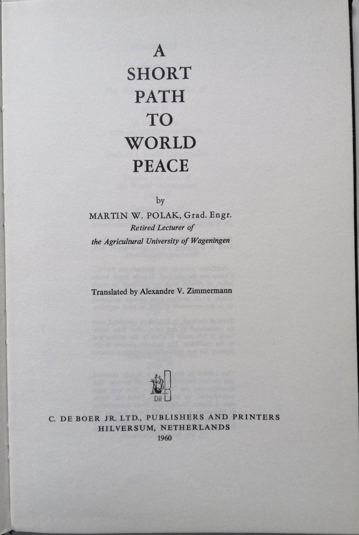 Martin W. Polak - A short path to world peace