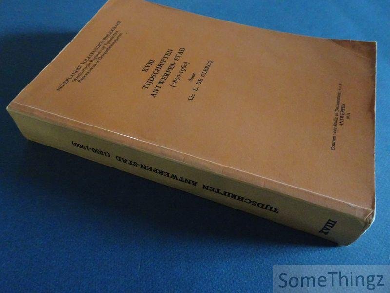 De Clercq, L. - Tijdschriften Antwerpen-Stad (1850-1960) [Nederlandse Volkskundige Bibliografie. Deel XVIII.]