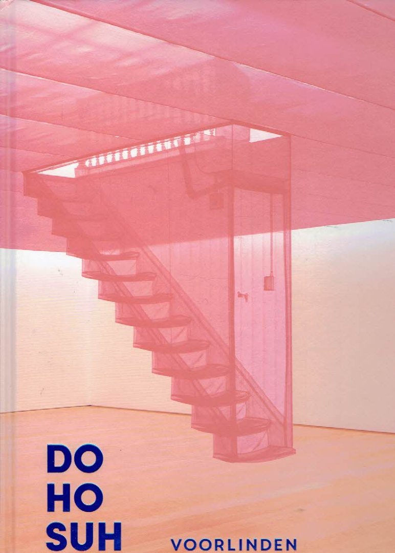 SUH - Suzanne SWARTS & Sarah J. S. SUZUKI - Do Ho Suh.