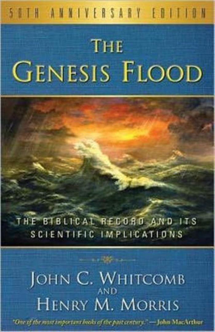 Whitcomb, John C. / Morris, Henry M. - The Genesis Flood / The Biblical Record and It's Scientific Implications