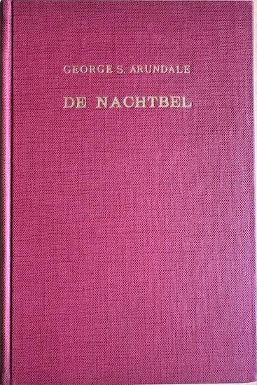 Arundale, George S. - DE NACHTBEL. Uit de opgetekende verslagen van een onzichtbare Helper.