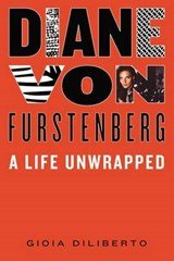 Diane von furstenberg - A Life Unwrapped