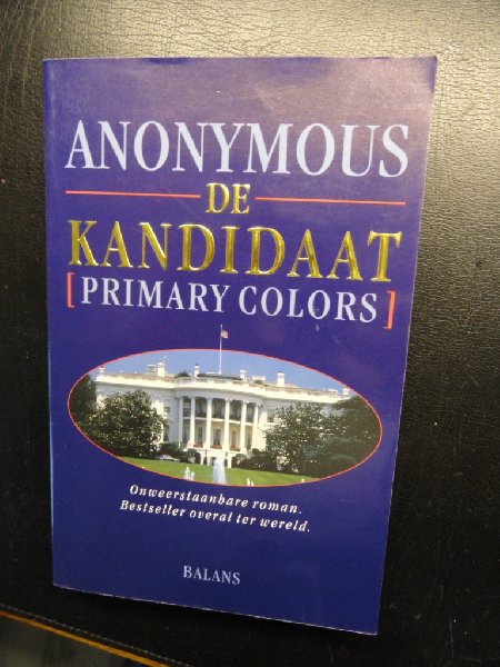 Anonymous - De Kandidaat (Primary Colors)