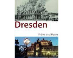 Claudia Gründig - Dresden früher und heute