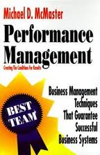 McMaster, Michael D. - Performance management. Creating the conditons for results