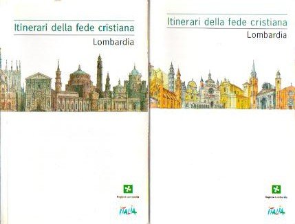 Auteurs (diverse) - Itinerari della fede cristiana:  Lombardia  (Lombardije in 2 delen)
