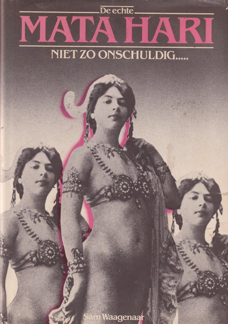 Waagenaar, Sam - Mata Hari. Niet zo onschuldig