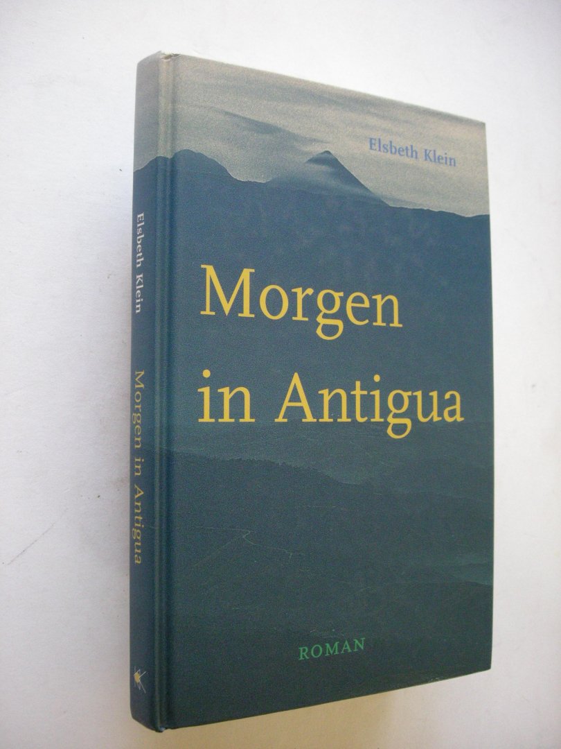 Klein, Elsbeth - Morgen in Antigua