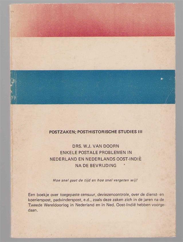 Doorn, W.J. van - Enkele postale problemen in Nederland en Nederlands Oost-Indi� na de bevrijding