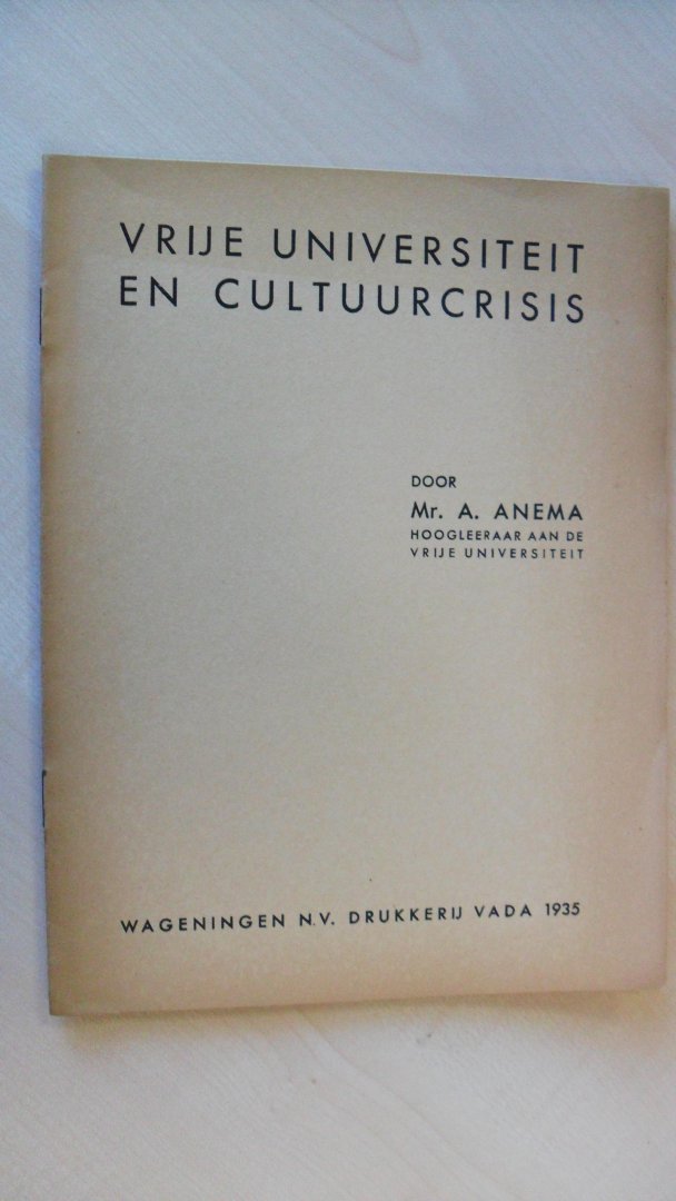 Anema Mr. A. - Vrije Universiteit en Cultuurcrisis