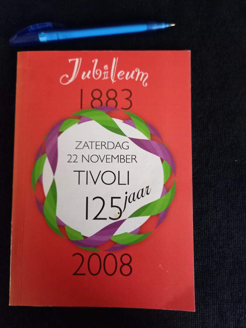 Timmer, Marjolein, e.a. - Jubileum 1883 2008   Tivoli 125 jaar