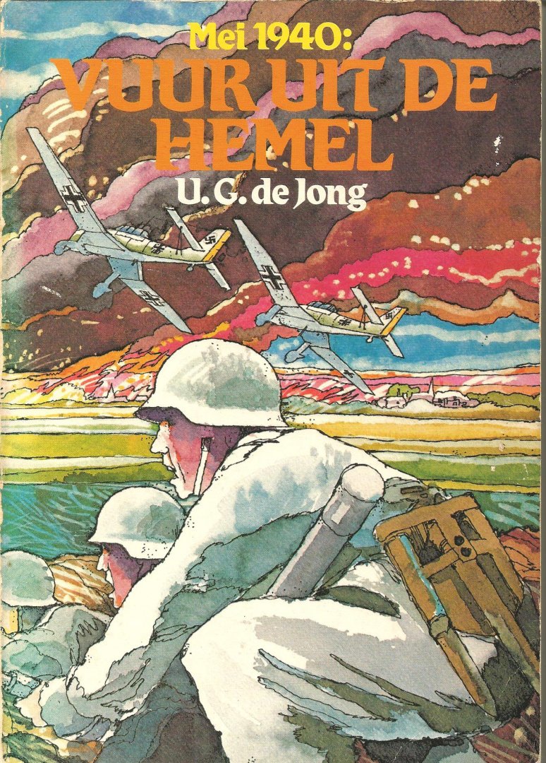 U.G. de Jong - MEI 1940: VUUR UIT DE HEMEL