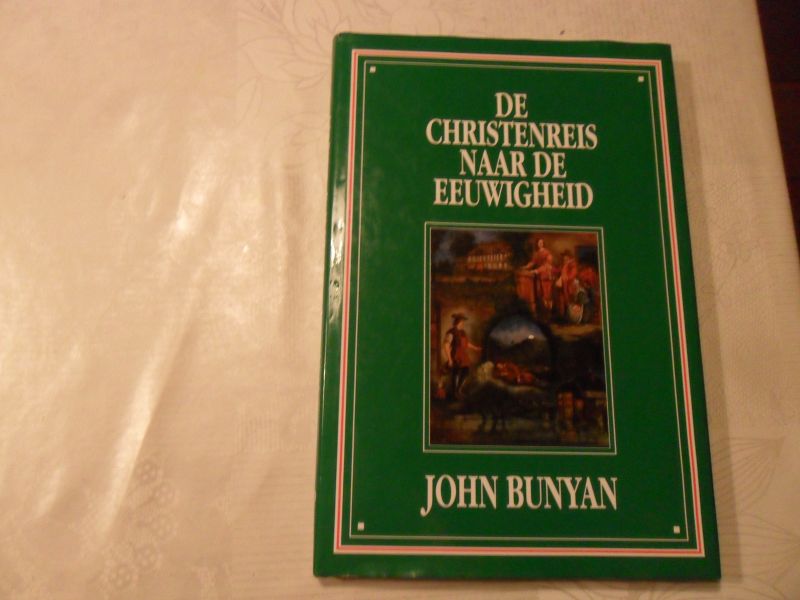 Bunyan John - De christenreis naar de eeuwigheid