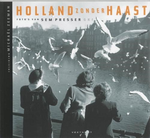 S. Presser & Michaël Zeeman - Holland zonder haast / 3