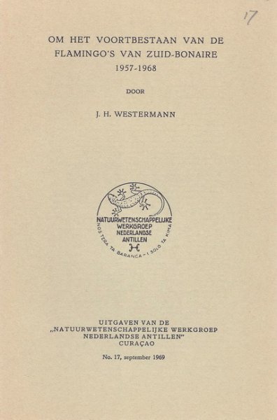 Westermann, J.H. - Om het voortbestaan van de flamingo's van Zuid-Bonaire 1957-1968.