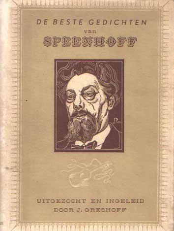 Speenhoff, J.H. - De beste gedichten van J.H. Speenhoff. Uitgezocht en ingeleid door J. Greshoff