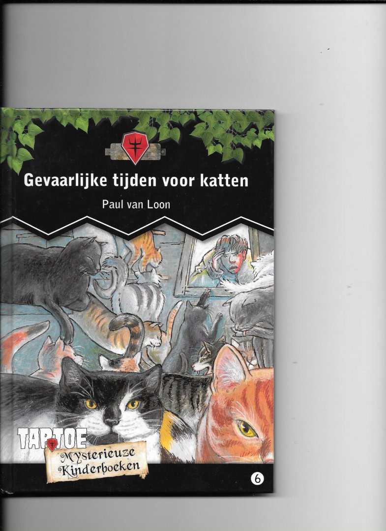 Loon, Paul van - Gevaarlijke tijden voor katten
