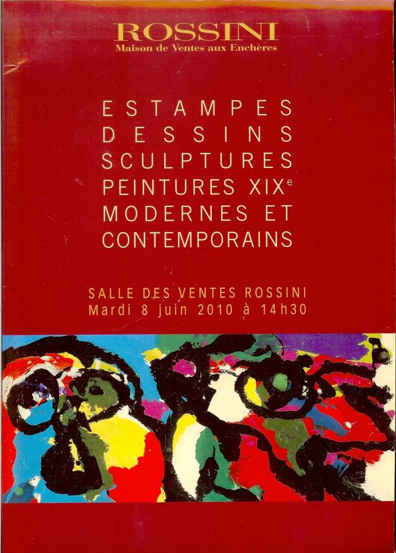 Rossini / Maison de vente aux enchères - Estampes dessins sculptures peintures XIXe et modernes et contemporains / Salle des ventes Rossini, Paris 8 juin 2010 / Lot 1-247