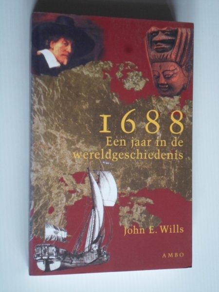 Wills, John E. - 1688, Een jaar in de wereldgeschiedenis