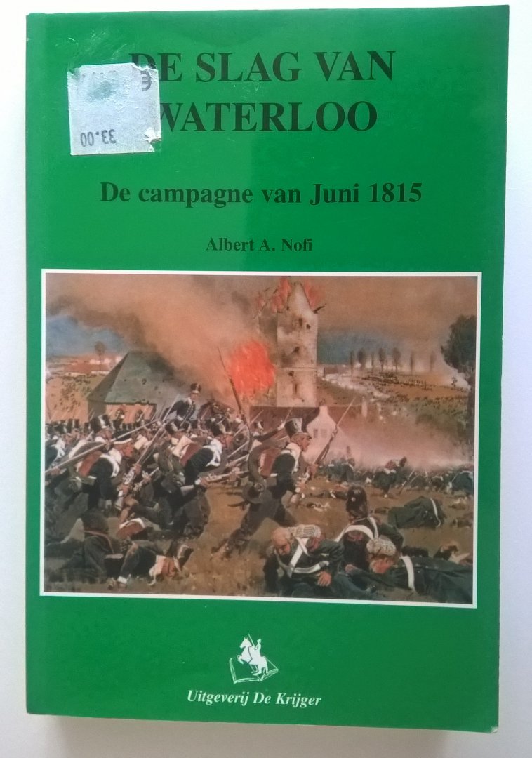 Nofi Albert A. - De Slag van Waterloo. De Campagne van Juni 1815