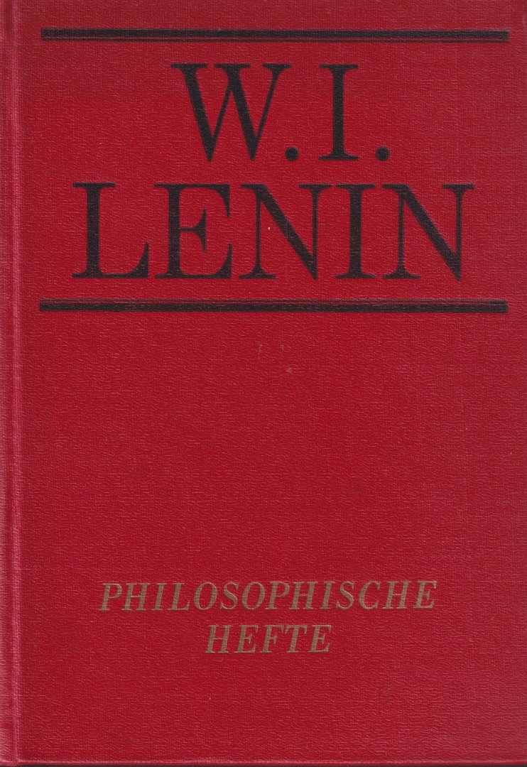 Lenin, W.I. - Philosophische Hefte