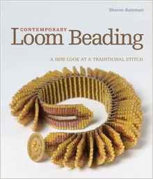 Bateman, Sharon - Contemporary Loom Beading - A New Look at a Traditional Stitch.