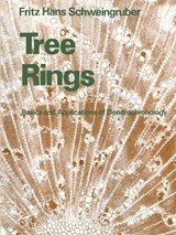 Tree Rings - Basics and Applications of Dendrochronology
