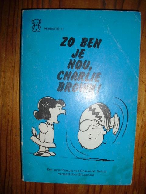 Schulz, Charles M. - Zo ben je nou, Charlie Brown