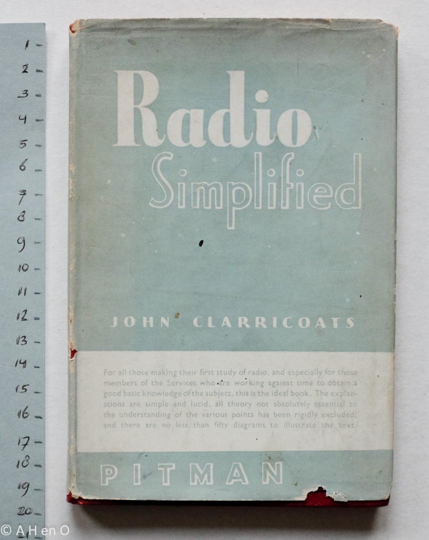 Clarricoats, John R - Radio simplified.
