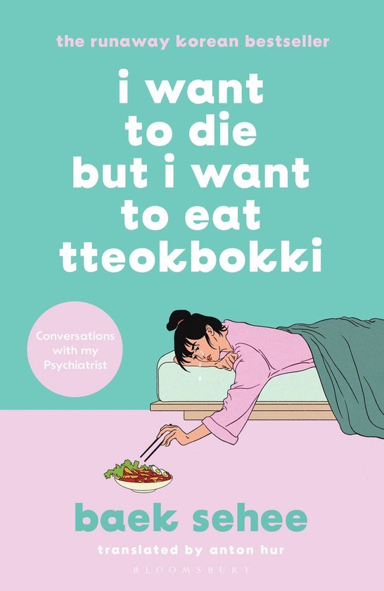 Baek Sehee - I Want to Die but I Want to Eat Tteokbokki